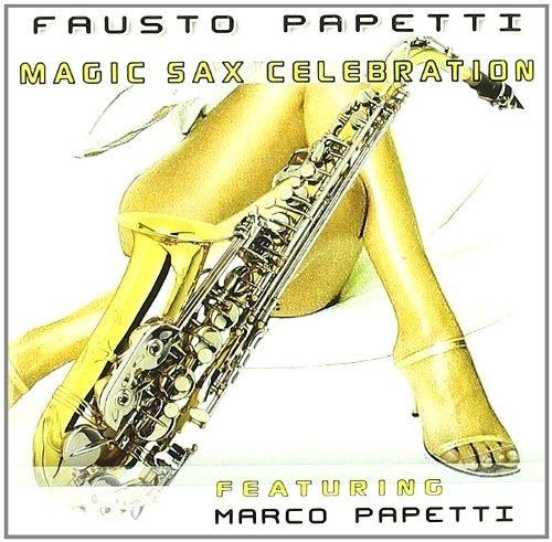 Cover for Fausto Papetti · Magic Sax Celebration (CD) (2015)