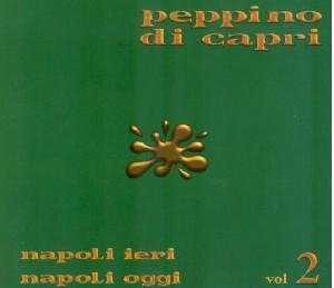 Cover for Peppino Di Capri · Napoli Ieri Napoli Oggi 2 (CD) (2009)