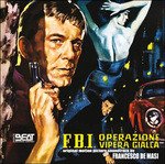 Cover for Fbi Operazione Vipera Gialla / O.s.t. (CD) (2014)