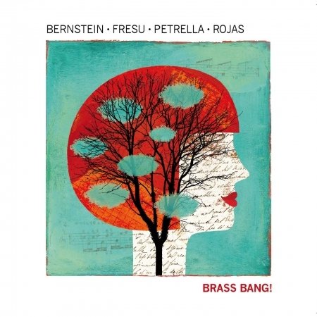 Bernstein / Fresu / Petrella · Brass Bang (CD) (2014)