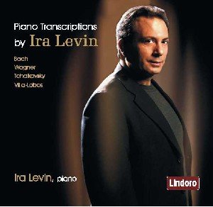 Bach / Wagner / Villa-lobos / Ira Levin · Piano Transcriptions by Ira Levin (CD) (2013)