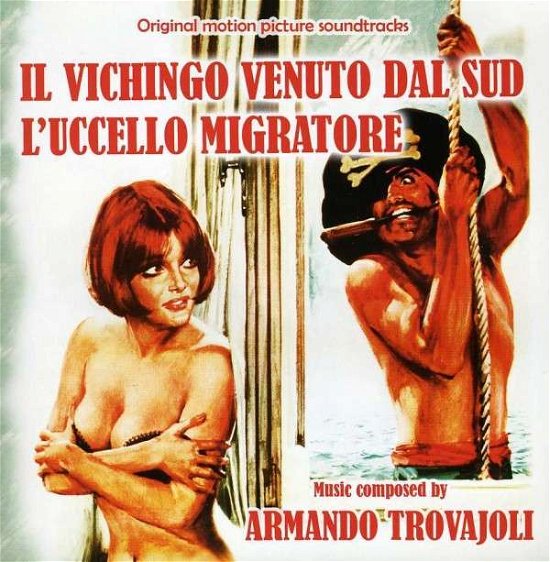 Il Vichingo Venuto Dal Sud / L'uccello Migratore - Armando Trovajoli - Musik - SAIMEL - 8436548730024 - 10. juli 2013