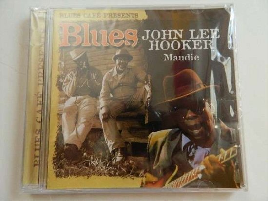 Blues Cafe Presents Maudi - John Lee Hooker - Music - BLUES CAFE - 8711638251024 - March 30, 2015
