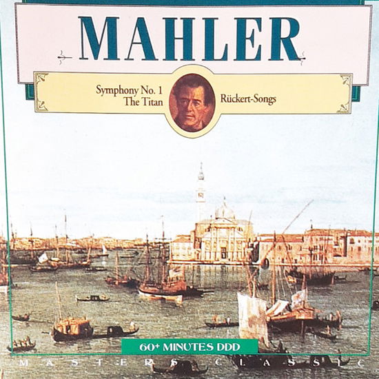 Symphony No. 1 ''titan'' / Ruckert-lieder - Philharmonic Festival Orchestra / Petroschoff Vlad / Symphonierorchester Innsbruck / Wagner Robert - Music - MASTERS CLASSIC - 8711638404024 - April 10, 1991