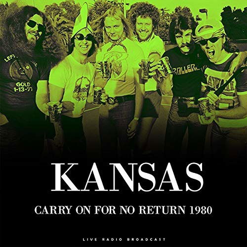 Best Of Carry On For No Return 1980 - Kansas - Música - CULT LEGENDS - 8717662580024 - 18 de outubro de 2019