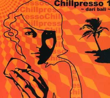 Chillpresso 1 -Dari Bari - Chillpresso 1 - Musiikki - Hypo=Espresso Records - 8999790500024 - perjantai 11. toukokuuta 2007