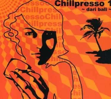 Dari Bali 1 - Chillpresso - Various Artists - Musik - Hypo=Espresso Records - 8999790500024 - 11. Mai 2007