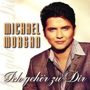 Cover for Michael Morgan · Ich Gehöre Zu Dir (CD) (1999)
