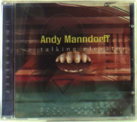 Cover for Manndorff Andy · Talking Elevator (CD) (1999)