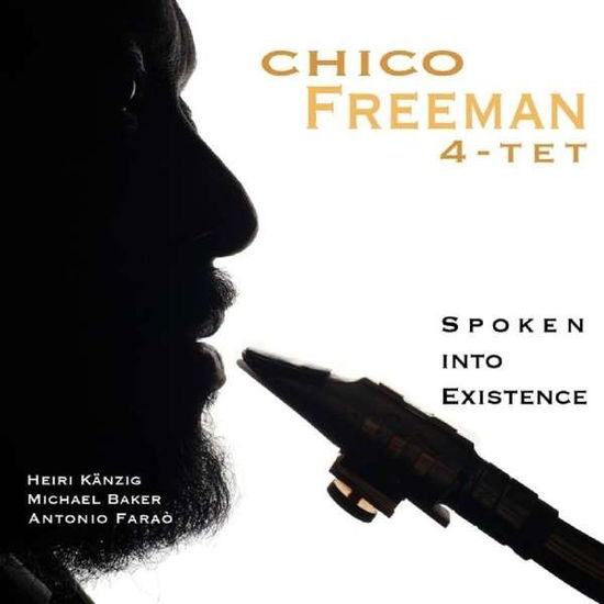 Cover for Chico 4 Tet Freeman · Spoken into Existence (CD) (2015)