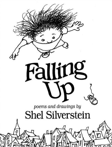 Cover for Shel Silverstein · Falling Up (Book) (2006)