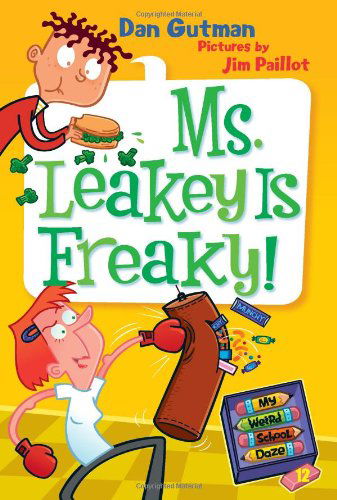 Cover for Dan Gutman · Ms. Leakey is Freaky! - My Weird School Daze (Taschenbuch) (2011)