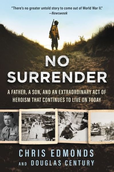 Christopher Edmonds · No Surrender: A Father, a Son, and an Extraordinary Act of Heroism That Continues to Live on Today (Paperback Book) (2020)