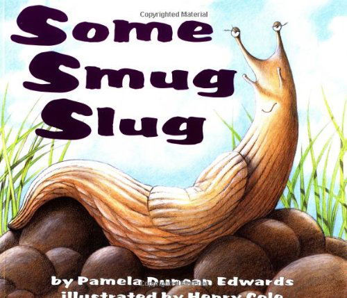 Cover for Cole · Some Smug Slug (Paperback Book) [Reprint edition] (1998)