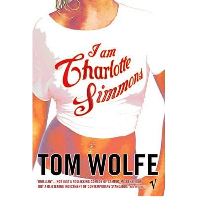 Cover for Tom Wolfe · I Am Charlotte Simmons (Taschenbuch) (2005)