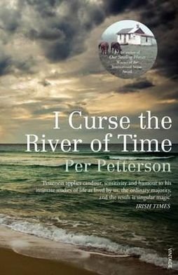 Cover for Per Petterson · I Curse the River of Time (Paperback Bog) (2011)
