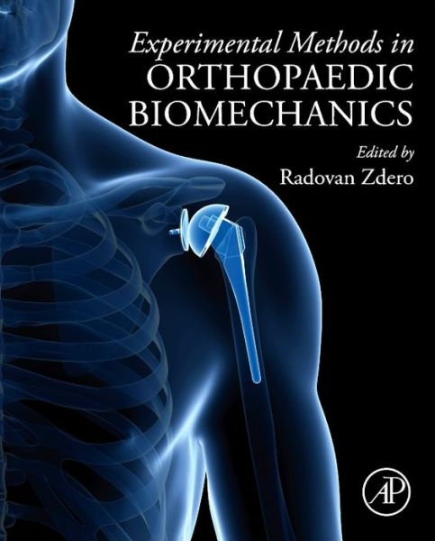 Cover for Radovan Zdero · Experimental Methods in Orthopaedic Biomechanics (Hardcover Book) (2016)