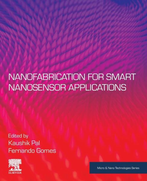 Cover for Fernando Go Souza Junior · Nanofabrication for Smart Nanosensor Applications - Micro &amp; Nano Technologies (Paperback Book) (2020)