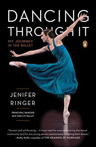 Cover for Jenifer Ringer · Dancing Through it: My Journey in the Ballet (Paperback Book) (2015)