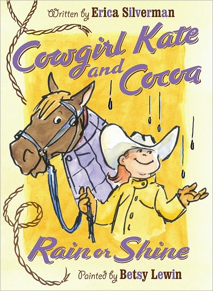 Cover for Silverman Erica Silverman · Cowgirl Kate and Cocoa: Rain or Shine - Cowgirl Kate and Cocoa (Paperback Book) (2009)