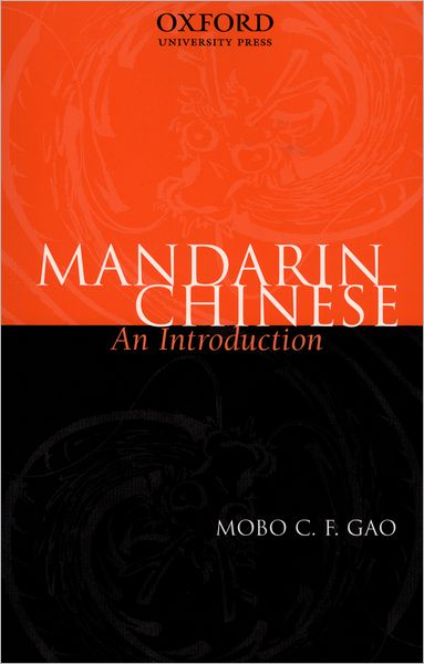 Cover for Mobo C. F. Gao · Mandarin Chinese: An Introduction (Paperback Book) (2000)