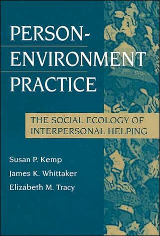 Person-Environment Practice - Elizabeth M. Tracy - Boeken - Taylor and Francis - 9780202361024 - 31 december 1997