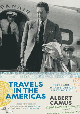 Cover for Albert Camus · Travels in the Americas: Notes and Impressions of a New World - The France Chicago Collection (Taschenbuch) (2025)