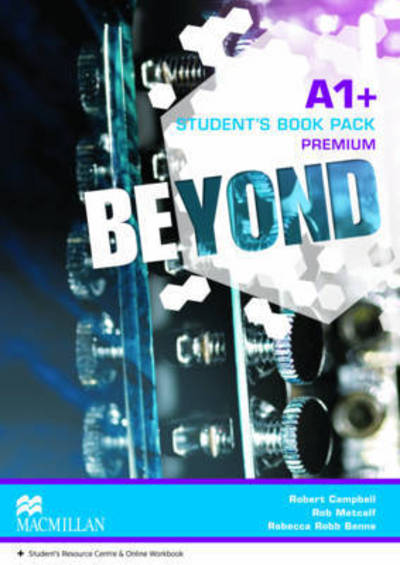 Beyond A1+ Student's Book Premium Pack - Rebecca Robb Benne - Książki - Macmillan Education - 9780230461024 - 13 stycznia 2015