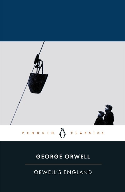 Orwell's England - George Orwell - Livros - Penguin Books Ltd - 9780241418024 - 1 de outubro de 2020