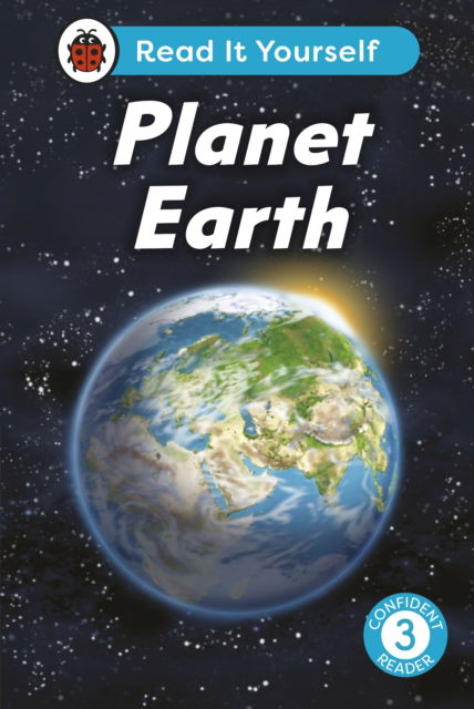 Ladybird · Planet Earth:  Read It Yourself - Level 3 Confident Reader - Read It Yourself (Hardcover Book) (2024)