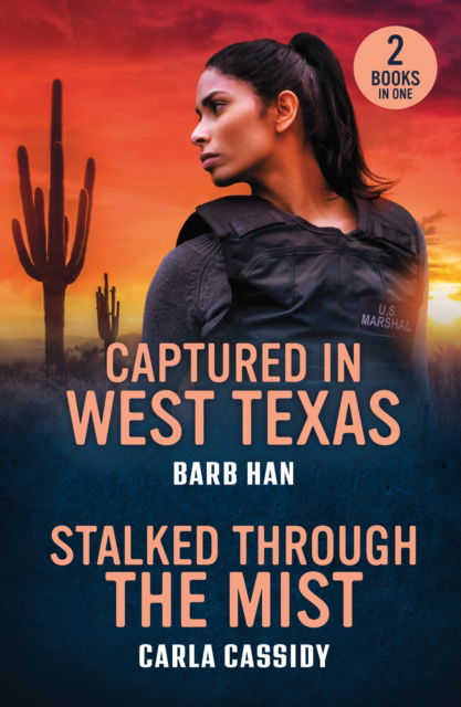 Cover for Barb Han · Captured In West Texas / Stalked Through The Mist: Captured in West Texas (Marshals of Mesa Point) / Stalked Through the Mist (Marsh Mysteries) (Paperback Book) (2025)