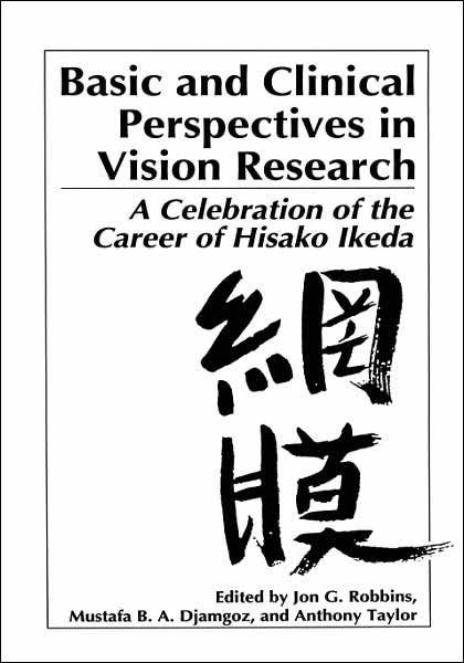 Cover for Robbins · Basic and Clinical Perspectives in Vision Research: A Celebration of the Career of Hisako Ikeda (Inbunden Bok) [1995 edition] (1996)