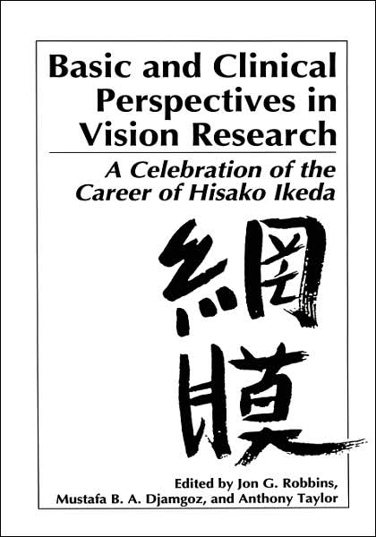 Cover for Robbins · Basic and Clinical Perspectives in Vision Research: A Celebration of the Career of Hisako Ikeda (Hardcover bog) [1995 edition] (1996)