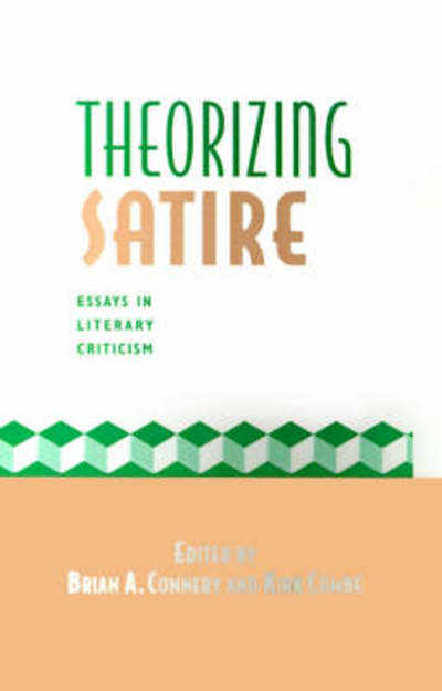 Cover for Brian a Connery · Theorizing Satire: Essays in Literary Criticism (Hardcover Book) [1995 edition] (1995)