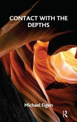 Cover for Michael Eigen · Contact with the Depths (Hardcover Book) (2019)