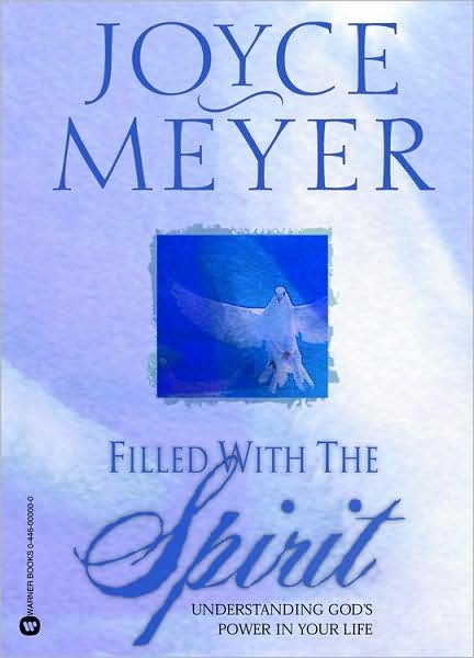 Cover for Joyce Meyer · Filled with the Spirit: Understanding Gods Power in Your Life (Paperback Bog) (2002)