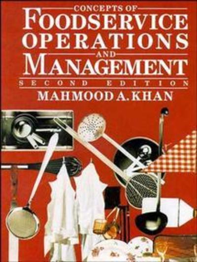 Cover for Khan, Mahmood A. (Virginia Polytechnic Institute &amp; State University) · Concepts of Foodservice Operations and Management (Hardcover Book) (1990)