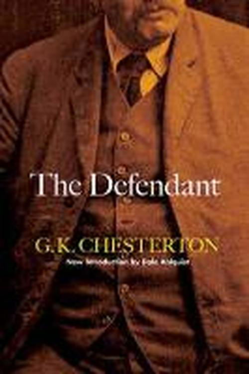 The Defendant - G. K. Chesterton - Kirjat - Dover Publications Inc. - 9780486486024 - maanantai 25. kesäkuuta 2012