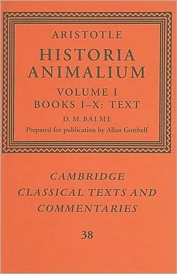 Cover for Aristotle · Aristotle: 'Historia Animalium': Volume 1, Books I-X: Text - Cambridge Classical Texts and Commentaries (Inbunden Bok) (2002)