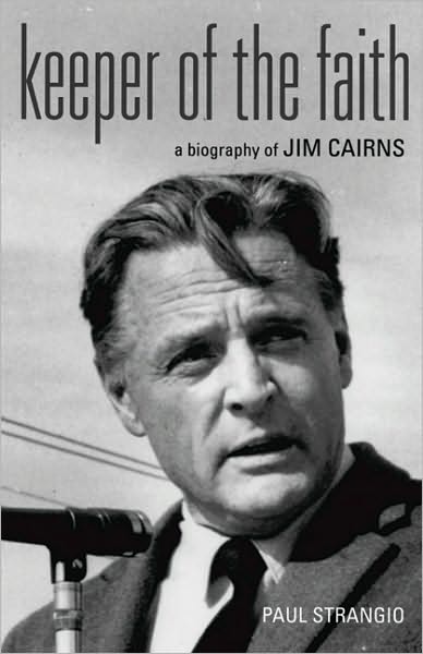 Cover for Paul Strangio · Keeper of the Faith: a Biography of Jim Cairns (Hardcover Book) (2024)