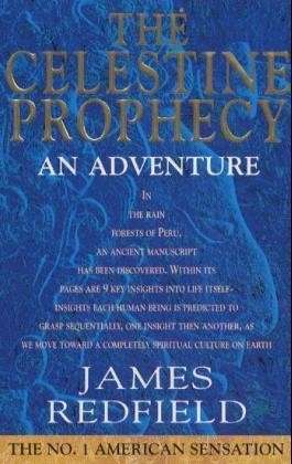 Cover for James Redfield · The Celestine Prophecy: how to refresh your approach to tomorrow with a new understanding, energy and optimism (Taschenbuch) (1994)