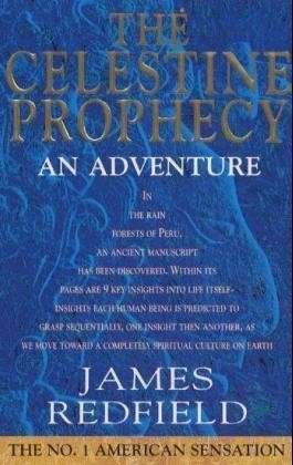 The Celestine Prophecy: how to refresh your approach to tomorrow with a new understanding, energy and optimism - James Redfield - Bøger - Transworld Publishers Ltd - 9780553409024 - 6. oktober 1994