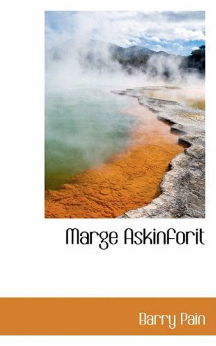 Cover for Barry Pain · Marge Askinforit (Pocketbok) (2008)