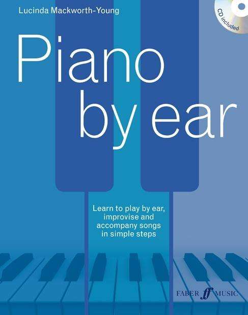 Cover for Lucinda Mackworth-Young · Piano by ear (Sheet music) (2015)