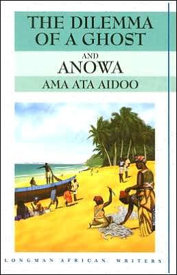 Cover for Ama Ata Aidoo · The Dilemma of a Ghost and Anowa 2nd Edition - Longman African Writers / Classics (Taschenbuch) (1995)