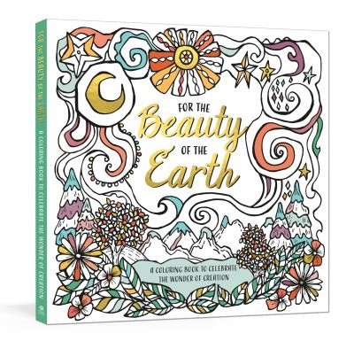Cover for Ink &amp; Willow · For the Beauty of the Earth: A Coloring Book to Celebrate the Wonder of Creation: A Nature Coloring Book (Taschenbuch) (2022)