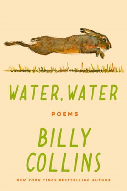 Cover for Billy Collins · Water, Water: Poems (Hardcover Book) (2024)