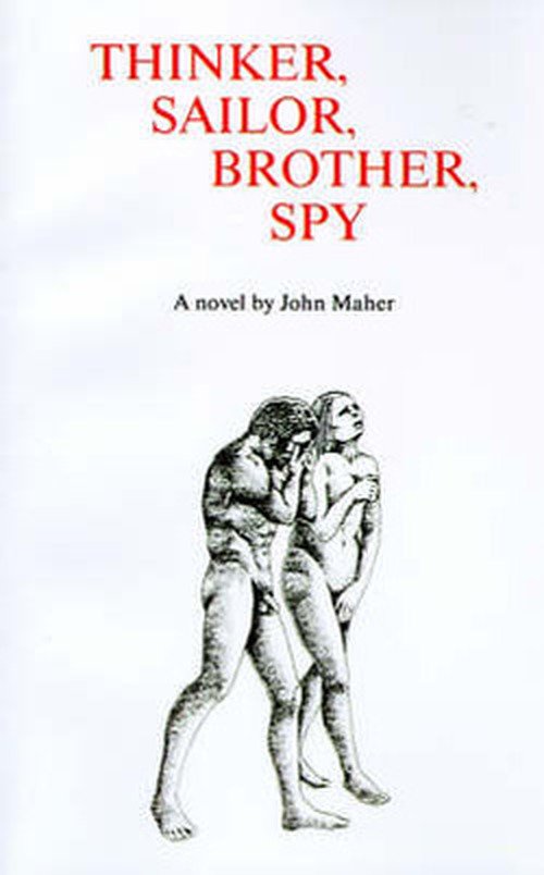 Cover for John Maher · Thinker, Sailor, Brother, Spy (Pocketbok) (2000)