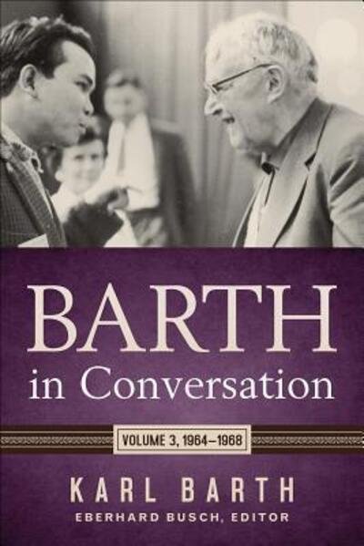 Cover for Karl Barth · Barth in Conversation : Volume 3 (Hardcover Book) (2019)