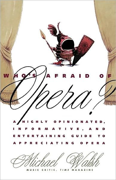 Cover for Michael Walsh · Who's Afraid of Opera? (Taschenbuch) (1994)